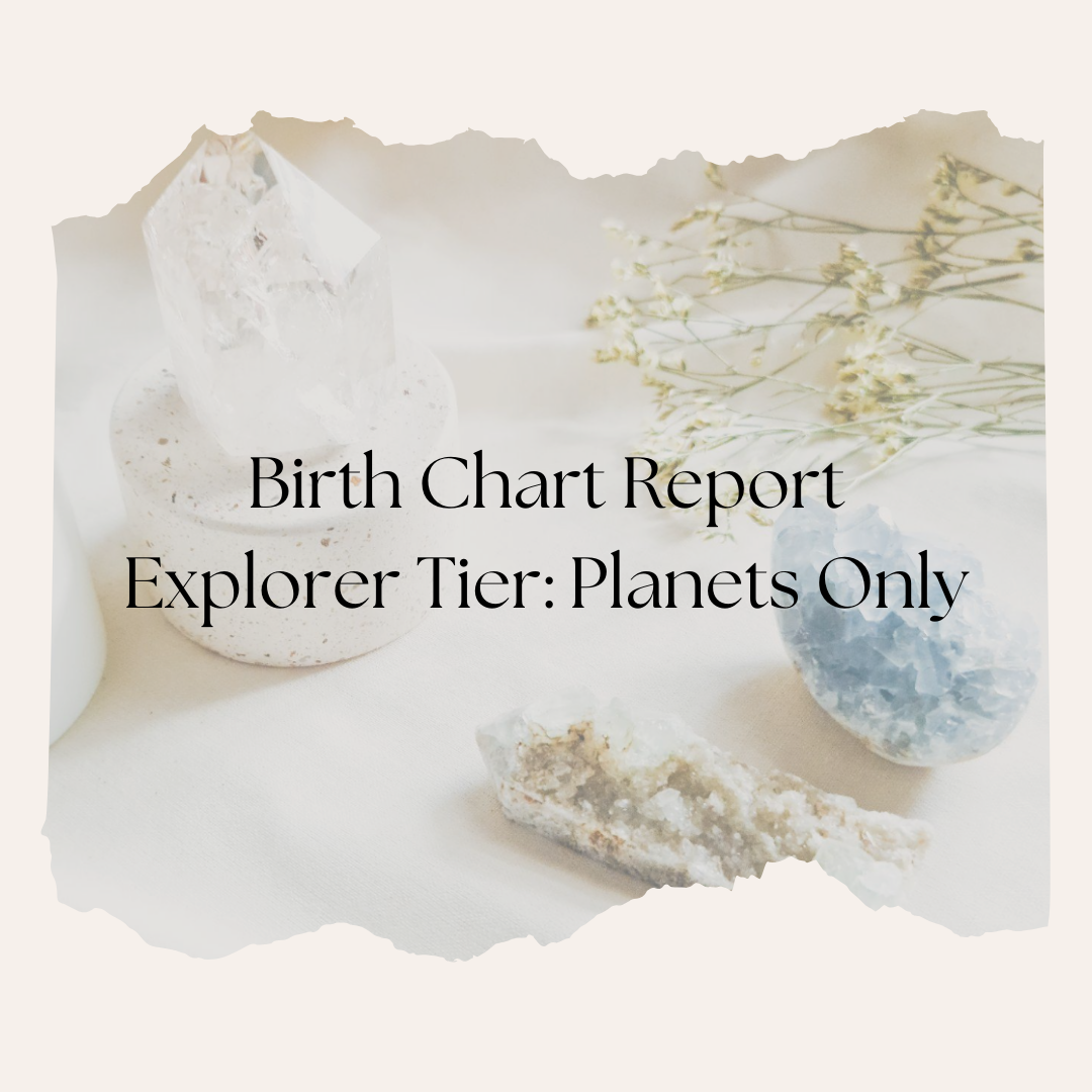 Birth Chart Report: Explorer Tier (Planets Only)